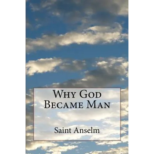 Why God Became Man - Paperback