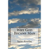 Why God Became Man - Paperback