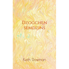 Dzogchen Semdzins - Paperback