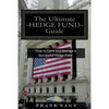 The Ultimate Hedge Fund Guide: How to Form and Manage a Successful Hedge Fund - Paperback