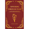 Tiptoeing Through Tulip: A Crash Course Comparison of Classical Arminianism and Calvinism - Paperback