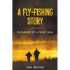 A Fly-Fishing Story - Paperback