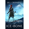 Kingdom of Ice and Bone - Paperback