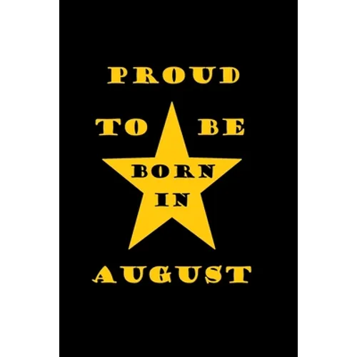 Proud to be born in august: Birthday in august - Paperback