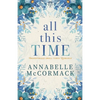 All This Time: A Contemporary Romance Novel - Paperback