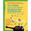 The PDQ (Pretty Darn Quick) Vegetarian Cookbook: More Than 240 Healthy and Easy No-Prep Recipes for Busy Cooks - Paperback