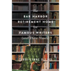 The Bar Harbor Retirement Home for Famous Writers (and Their Muses) - Paperback