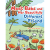 Meet Babs and Her Beautifully Different Friend - Paperback