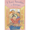 I Love Saturdays y Domingos - Paperback