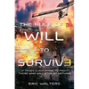 The Rule of Three: Will to Survive - Paperback
