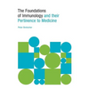 The Foundations of Immunology and their Pertinence to Medicine - Paperback