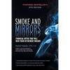 Smoke and Mirrors: Financial Myths That Will Ruin Your Retirement Dreams, 9th Edition - Paperback