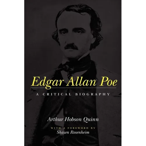 Edgar Allan Poe: A Critical Biography - Paperback