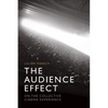 The Audience Effect: On the Collective Cinema Experience - Paperback
