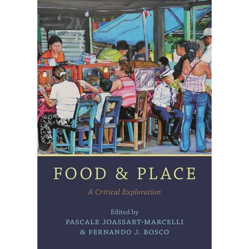 Food and Place: A Critical Exploration - Paperback