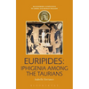 Euripides: Iphigenia Among the Taurians - Paperback