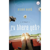 The RV There Yet? - Paperback