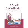 A Small Contribution: Memoirs of a Social Worker - Paperback