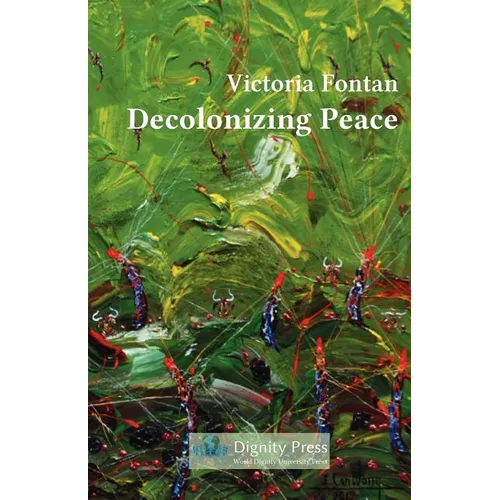 Decolonizing Peace - Paperback