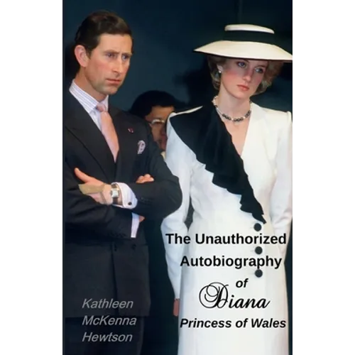 The Unauthorized Autobiography of Diana, Princess of Wales - Paperback