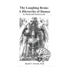 The Laughing Brain: A Hierarchy of Humor by Mental and Neural Levels - Paperback