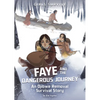 Faye and the Dangerous Journey: An Ojibwe Removal Survival Story - Paperback