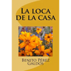 La loca de la casa - Paperback
