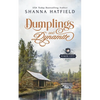 Dumplings and Dynamite: A Sweet Historical Western Romance - Paperback