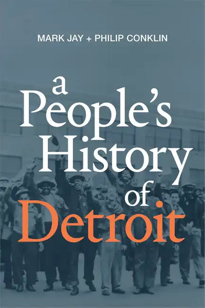 A People's History of Detroit - Paperback