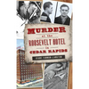 Murder at the Roosevelt Hotel in Cedar Rapids - Hardcover