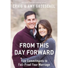 From This Day Forward: Five Commitments to Fail-Proof Your Marriage - Paperback