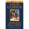 Borden Chantry (Louis l'Amour's Lost Treasures) - Mass Market Paperbound