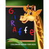 Giraffe Coloring Book for Kids: Funny Coloring Book for Kids, Toddlers and Preschoolers - Paperback