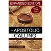 The Apostolic Calling Expanded: Identifying Your Apostolic Call - Paperback