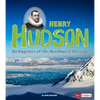 Henry Hudson: An Explorer of the Northwest Passage - Paperback
