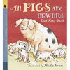 All Pigs Are Beautiful: Read and Wonder - Paperback