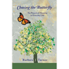Chasing the Butterfly: The Pursuit of Meaning in Everyday Life - Paperback
