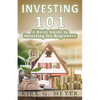 Investing 101: A Basic Guide to Investing for Beginners - Paperback