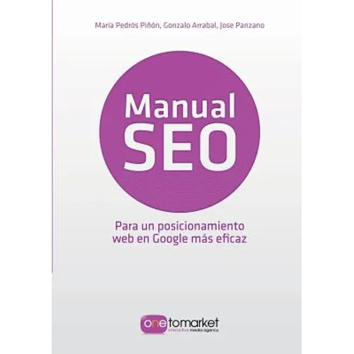 Manual SEO. Posicionamiento web en Google para un marketing más eficaz - Paperback