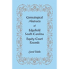 Genealogical Abstracts of Edgefield, South Carolina Equity Court Records - Paperback