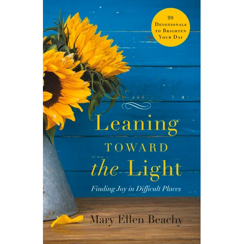Leaning Toward the Light: Life with God at Home and Abroad - Paperback