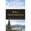 Greater Than a Tourist- Bali Indonesia: 50 Travel Tips from a Local - Paperback
