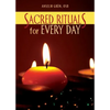 Sacred Rituals for Every Day - Paperback