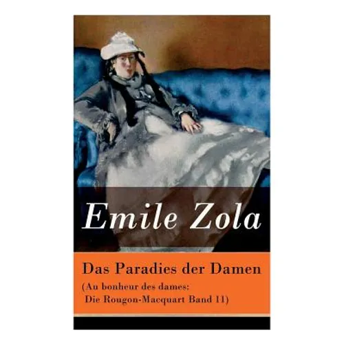 Das Paradies der Damen (Au bonheur des dames: Die Rougon-Macquart Band 11) - Paperback