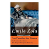 Das Paradies der Damen (Au bonheur des dames: Die Rougon-Macquart Band 11) - Paperback