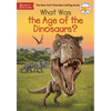 What Was the Age of the Dinosaurs? - Paperback