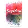 Slayin' Singlehood: Celebrating Life in Every Season - Hardcover