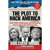 The Plot to Hack America: How Putin's Cyberspies and Wikileaks Tried to Steal the 2016 Election - Paperback