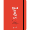 Design the Life You Love: A Step-By-Step Guide to Building a Meaningful Future - Paperback