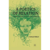 A Poetics of Relation: Caribbean Women Writing at the Millennium - Paperback